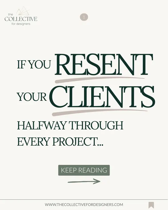 Instagram post: If you resent your clients halfway through every project…